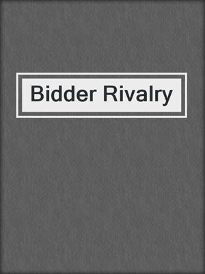 cover image of Bidder Rivalry
