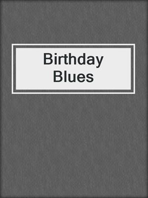 cover image of Birthday Blues