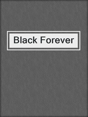 cover image of Black Forever