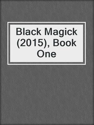 cover image of Black Magick (2015), Book One