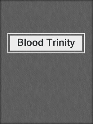 cover image of Blood Trinity