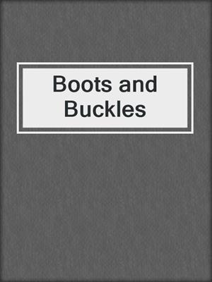 cover image of Boots and Buckles