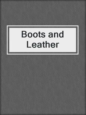 cover image of Boots and Leather