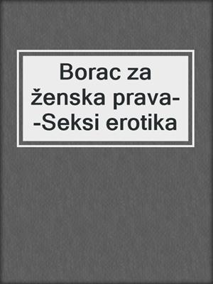 cover image of Borac za ženska prava--Seksi erotika