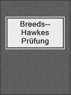 cover image of Breeds--Hawkes Prüfung