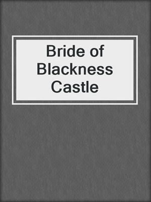 cover image of Bride of Blackness Castle