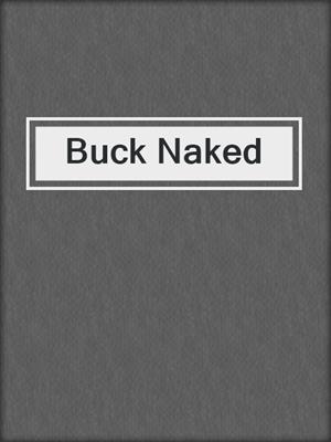 cover image of Buck Naked