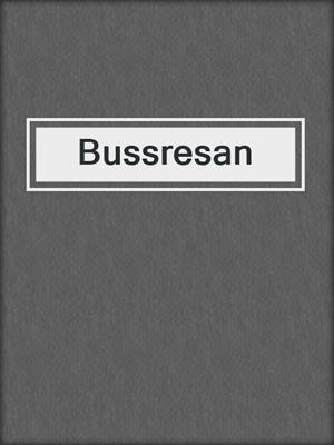 cover image of Bussresan