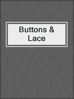 cover image of Buttons & Lace