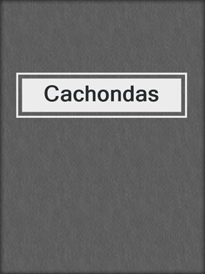 cover image of Cachondas