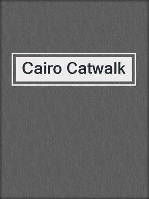 cover image of Cairo Catwalk