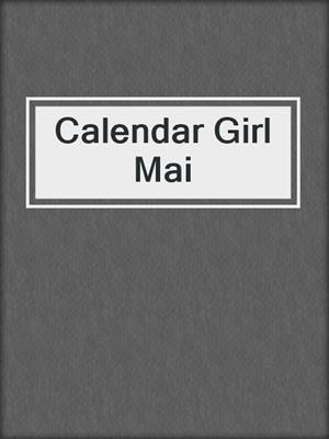 cover image of Calendar Girl Mai