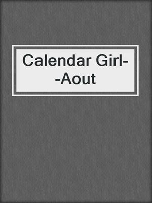 cover image of Calendar Girl--Aout