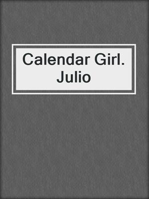 cover image of Calendar Girl. Julio