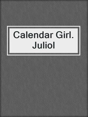 cover image of Calendar Girl. Juliol