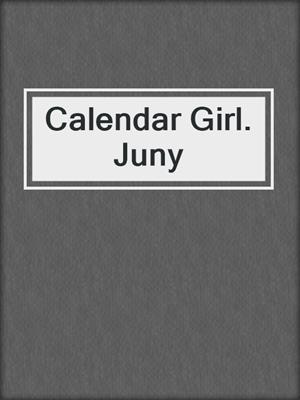 Calendar Girl. Juny