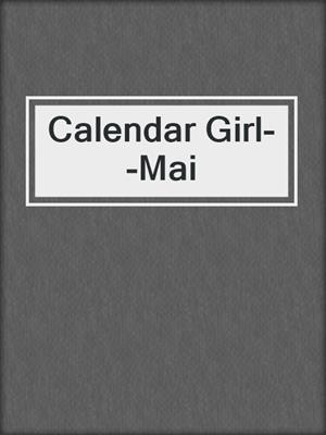 cover image of Calendar Girl--Mai