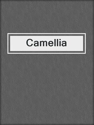 cover image of Camellia