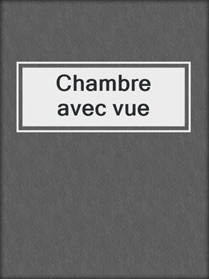 cover image of Chambre avec vue