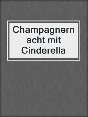 cover image of Champagnernacht mit Cinderella