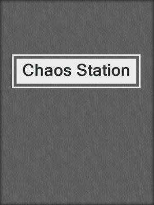 cover image of Chaos Station
