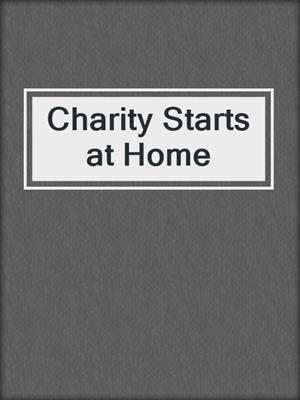cover image of Charity Starts at Home
