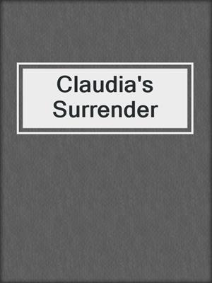 cover image of Claudia's Surrender