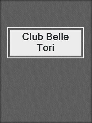 cover image of Club Belle Tori