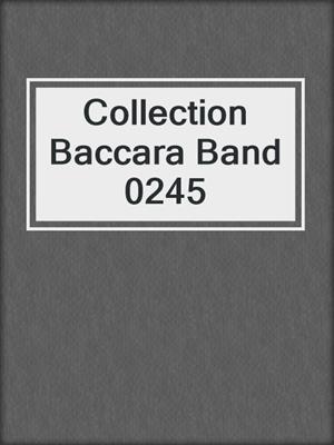 cover image of Collection Baccara Band 0245