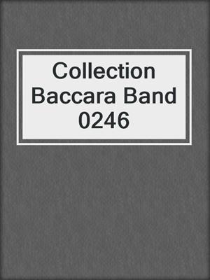 cover image of Collection Baccara Band 0246