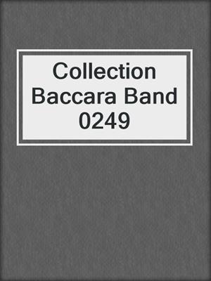 cover image of Collection Baccara Band 0249