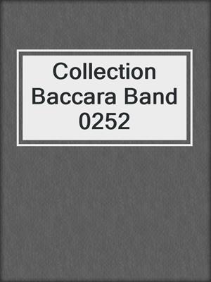 cover image of Collection Baccara Band 0252