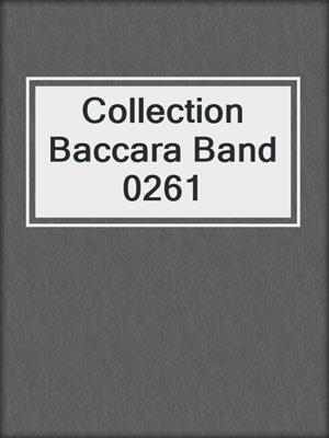 cover image of Collection Baccara Band 0261