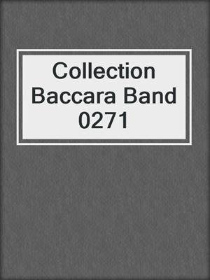 cover image of Collection Baccara Band 0271