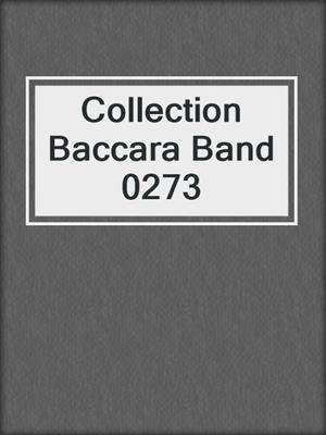 cover image of Collection Baccara Band 0273