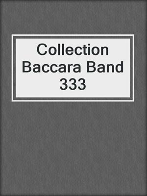 cover image of Collection Baccara Band 333
