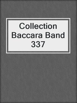 cover image of Collection Baccara Band 337