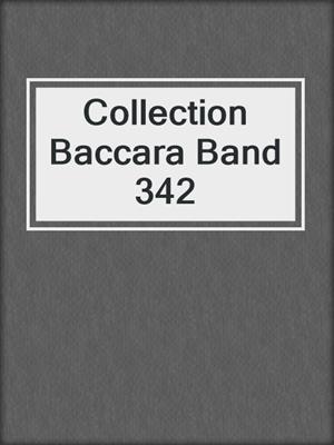 cover image of Collection Baccara Band 342