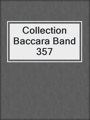 Collection Baccara Band 357