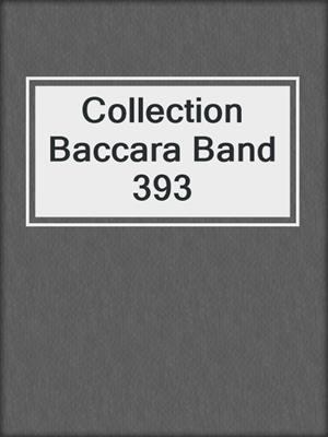 cover image of Collection Baccara Band 393