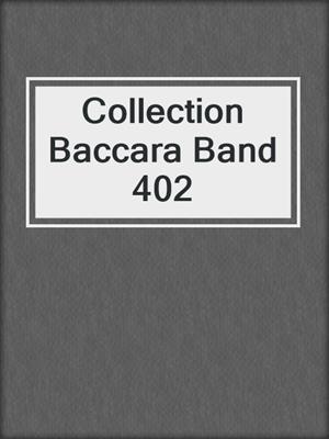 cover image of Collection Baccara Band 402