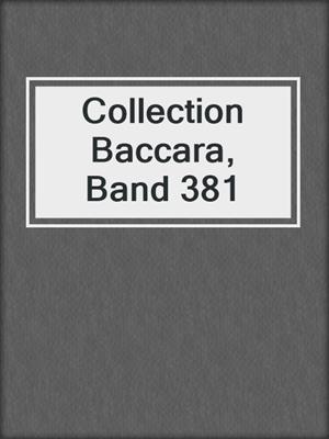cover image of Collection Baccara, Band 381