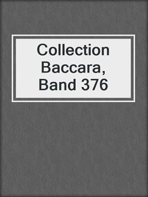 cover image of Collection Baccara, Band 376