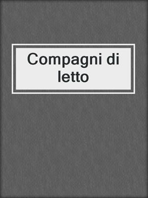cover image of Compagni di letto
