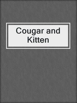 cover image of Cougar and Kitten