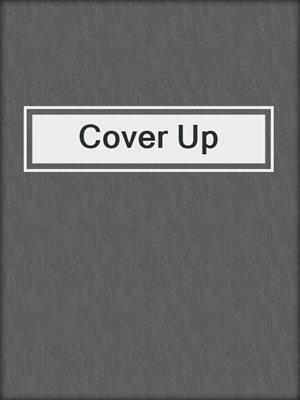 cover image of Cover Up