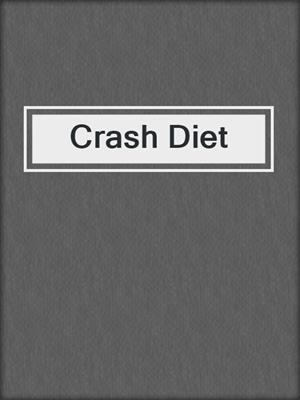 cover image of Crash Diet