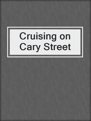 cover image of Cruising on Cary Street