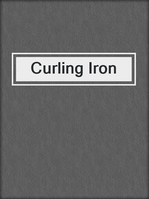 cover image of Curling Iron