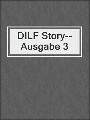 cover image of DILF Story--Ausgabe 3